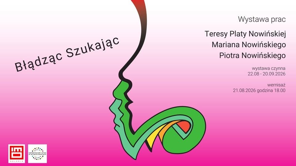 Błądząc / Szukając. Teresa Plata-Nowińska. Marian Nowiński. Piotr Nowiński