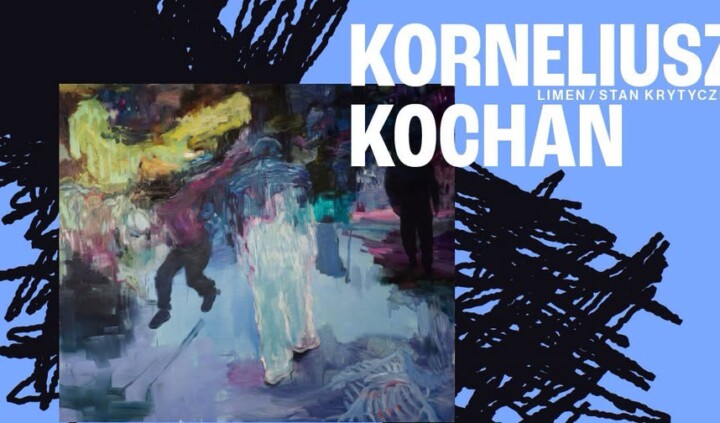 Korneliusz Kochan. Limen/Stan Krytyczny
