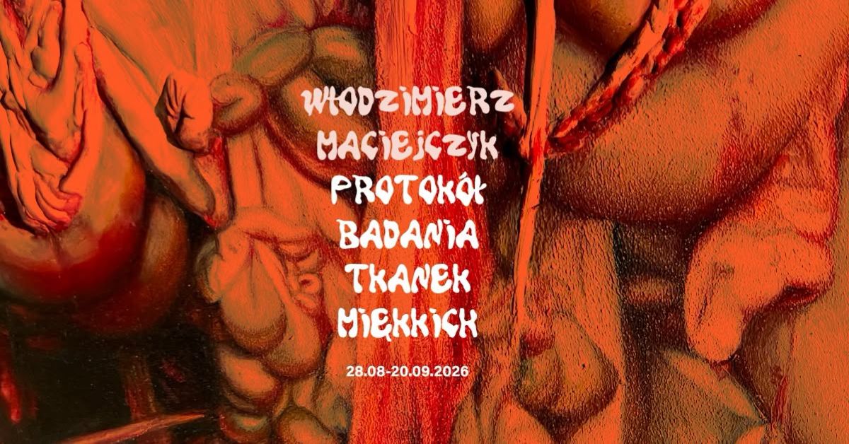 Włodzimierz Maciejczyk. Protokół badania tkanek miękkich