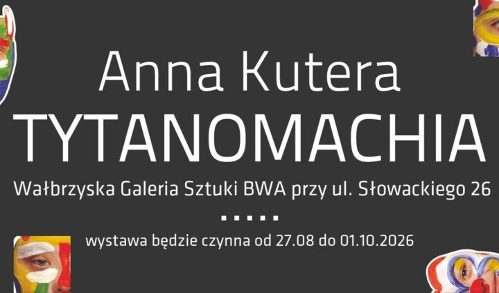 Tytanomachia. Anna Kutera