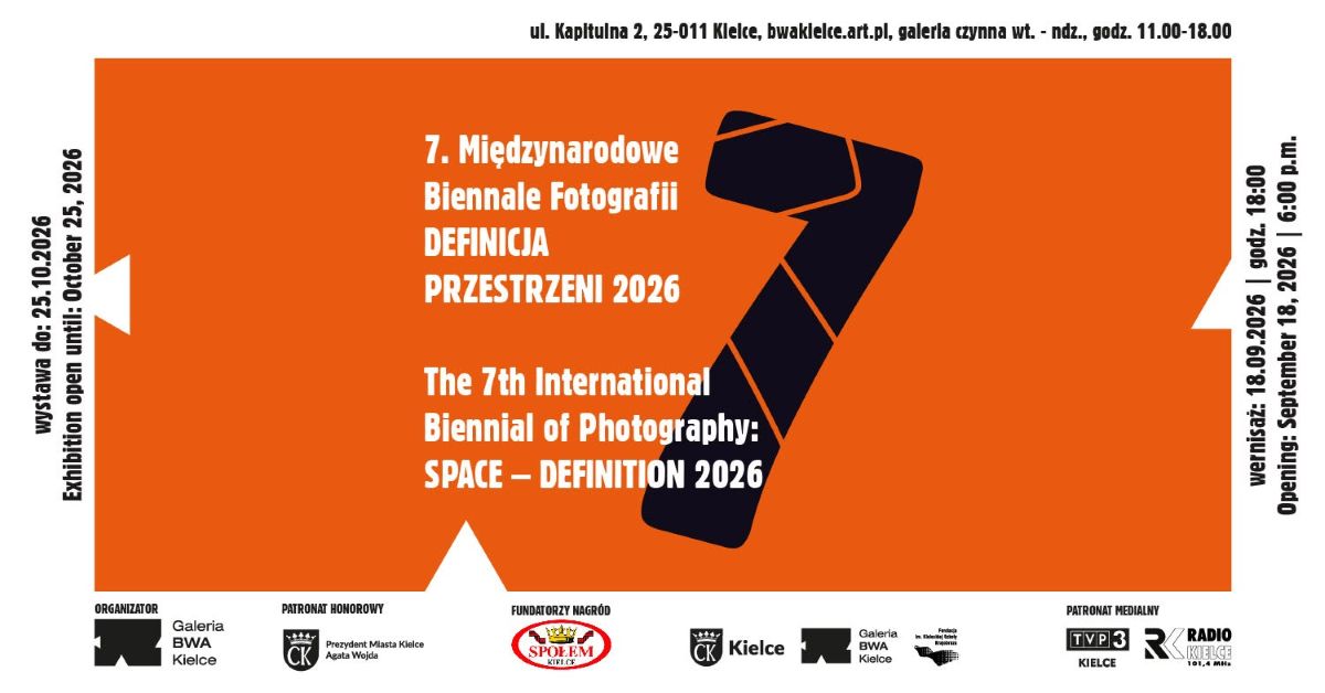 7. Międzynarodowe Biennale Fotografii Definicja Przestrzeni