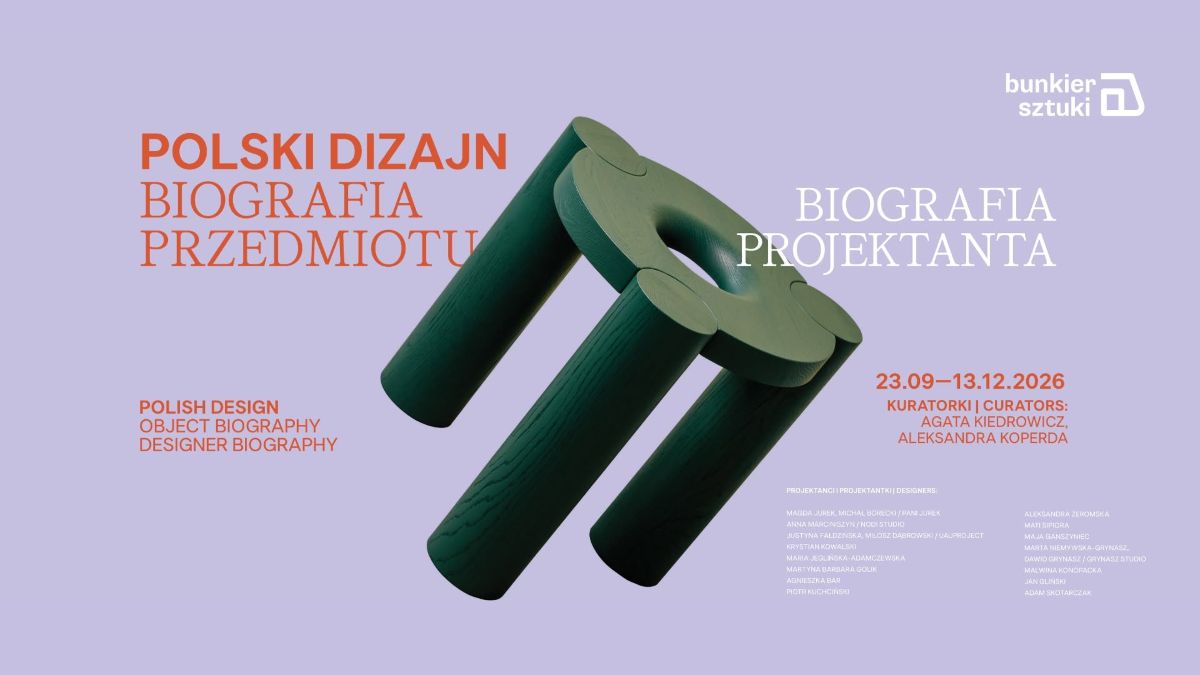 Polski dizajn. Biografia przedmiotu / Biografia projektanta