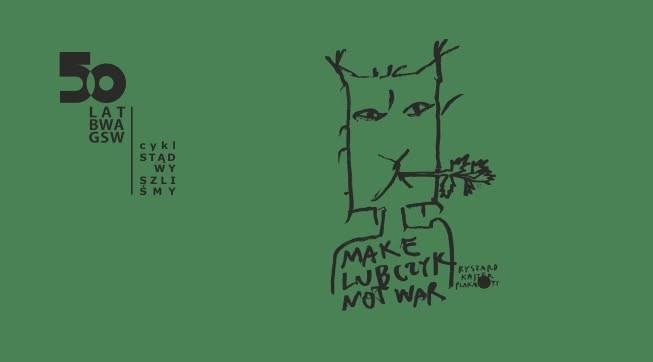 Ryszard Kajzer. Make lubczyk not war