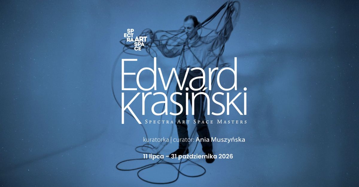 Edward Krasiński. Spectra Art Space Masters