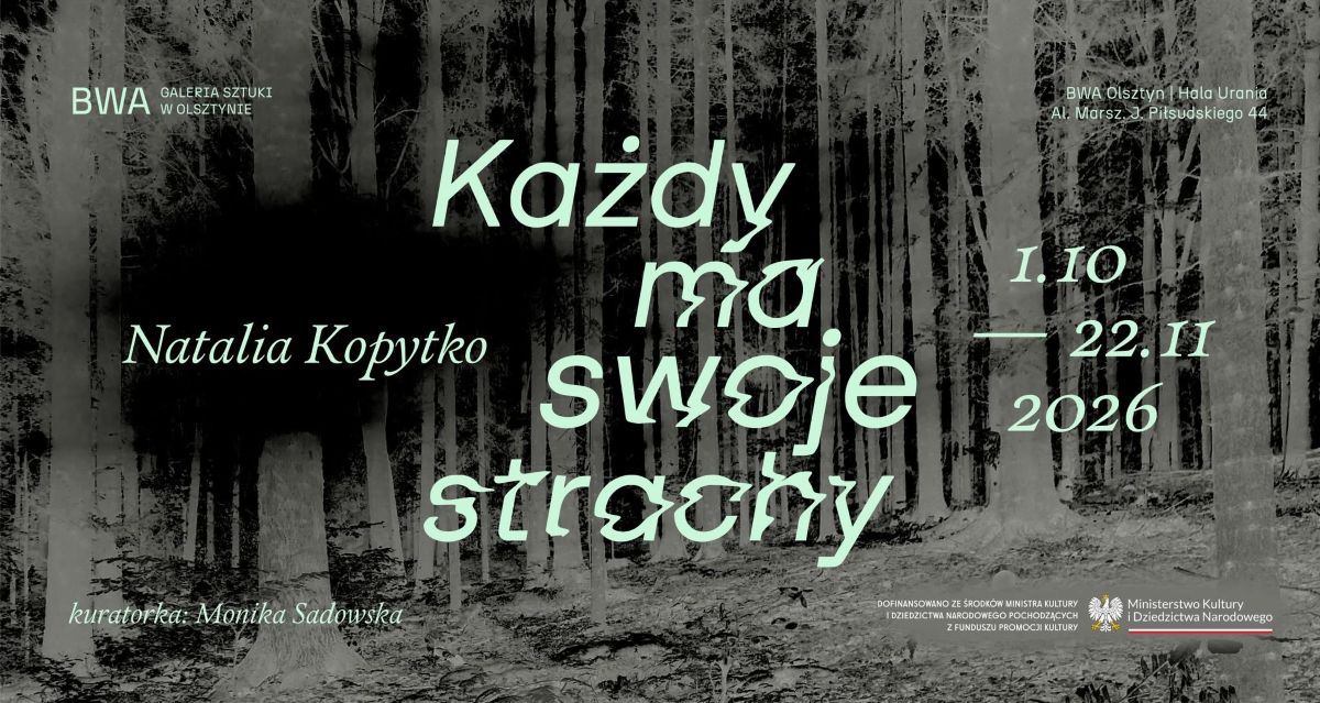 Każdy ma swoje strachy. Natalia Kopytko