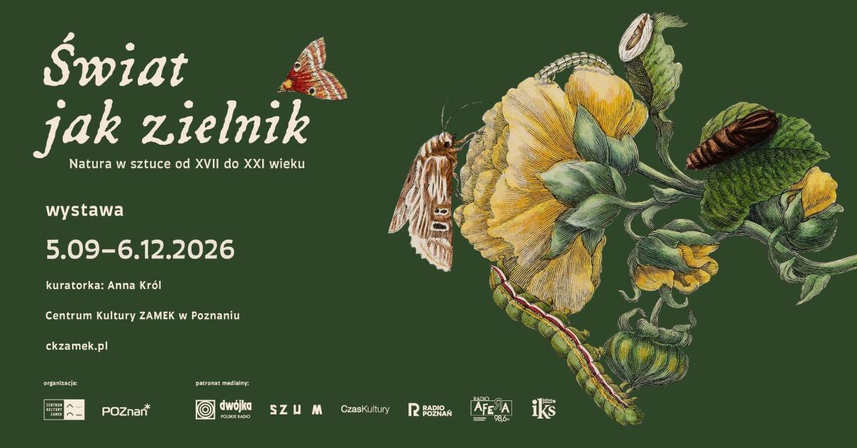 Świat jak zielnik. Natura w sztuce od XVII do XXI wieku