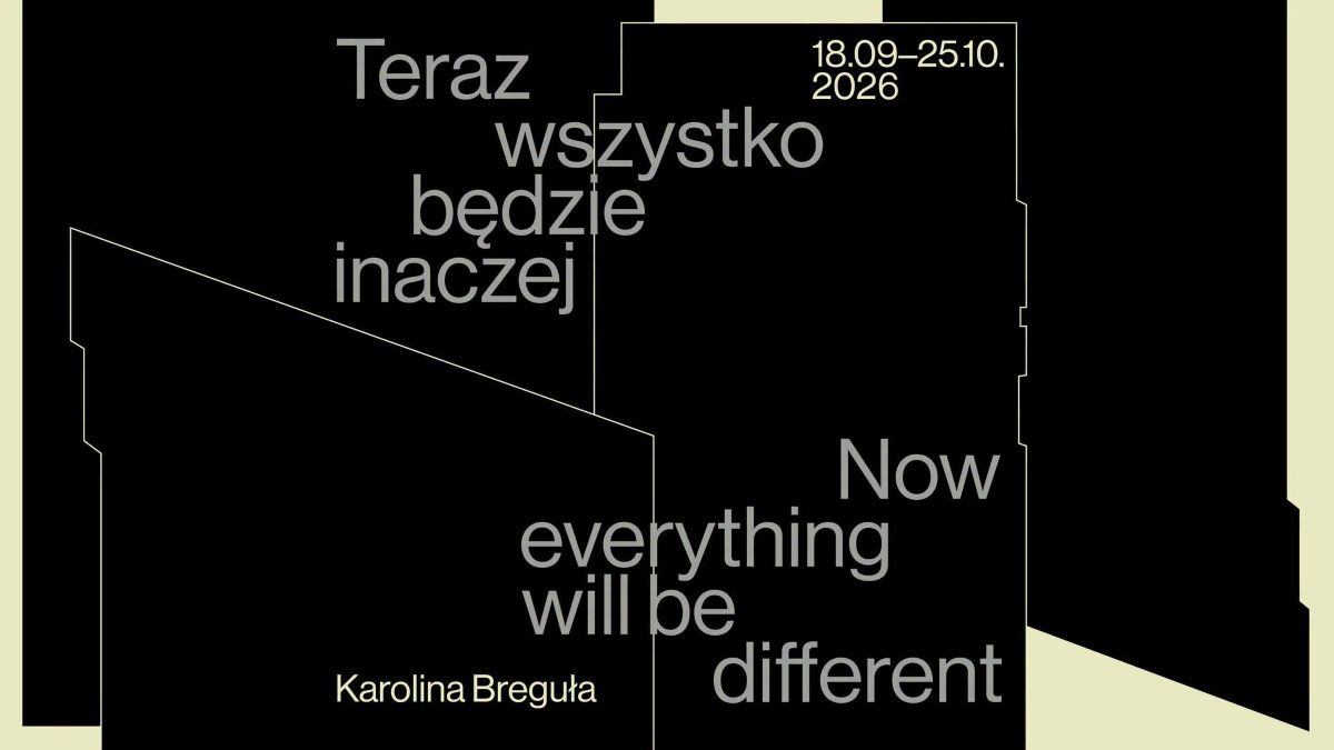 Teraz wszystko będzie inaczej. Karolina Breguła