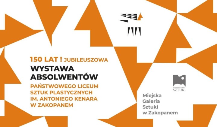 150 lat! Jubileuszowa Wystawa Absolwentów PLSP im. Antoniego Kenara