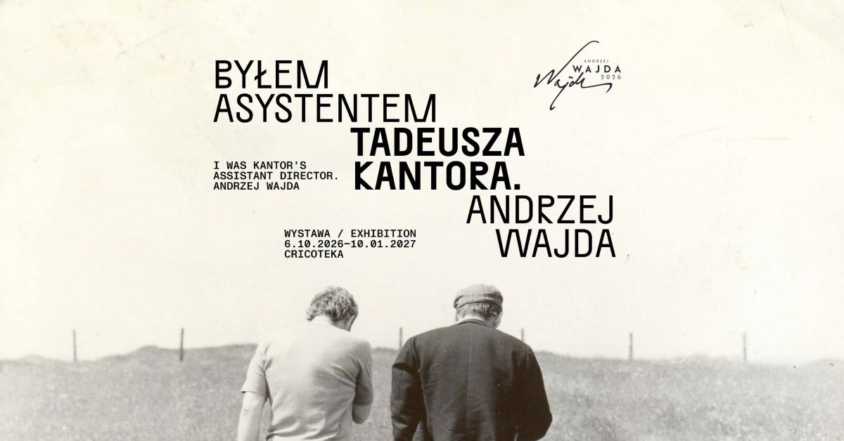 Byłem asystentem Tadeusza Kantora. Andrzej Wajda