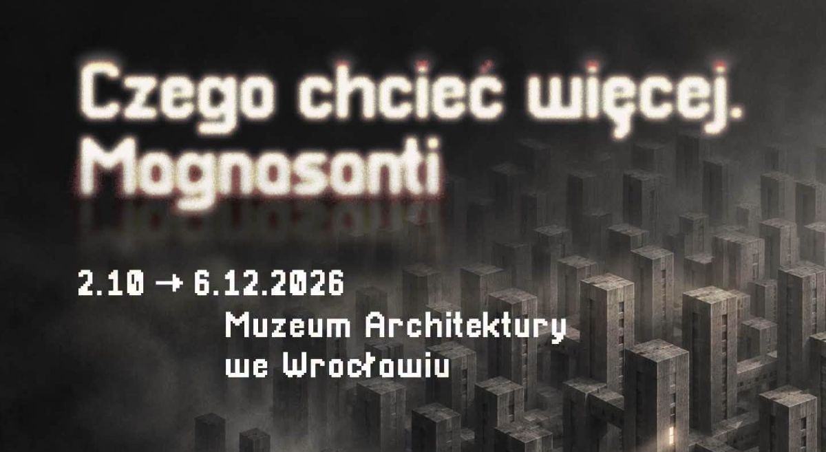 Czego chcieć więcej. Magnasanti