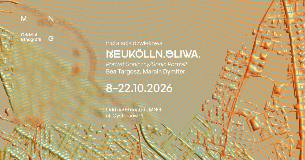 Neukölln. Oliwa. Portret soniczny | Sonic Portrait