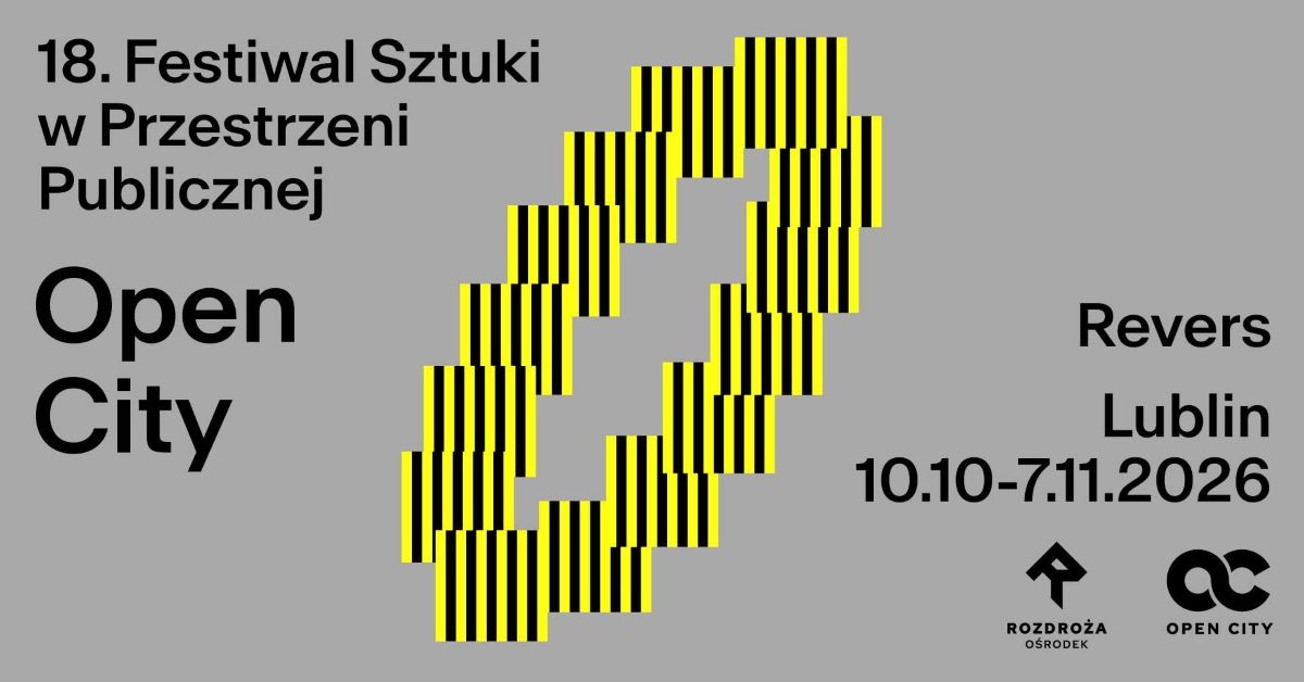 Open City 2026. Festiwal Sztuki w Przestrzeni Publicznej