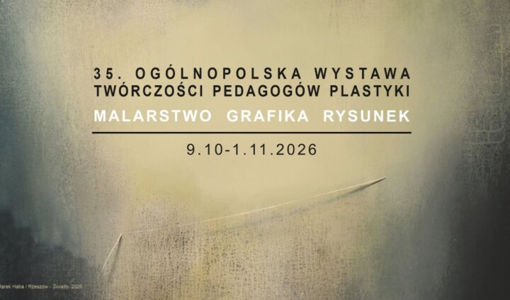 35. Ogólnopolska Wystawa Twórczości Pedagogów Plastyki
