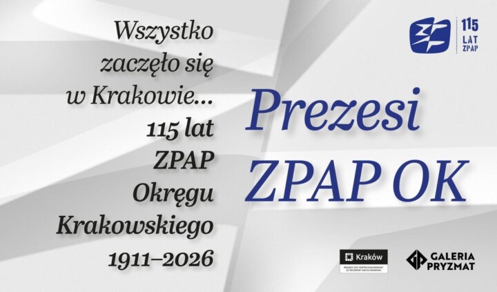 Wszystko zaczęło się w Krakowie… Prezesi ZPAP OK