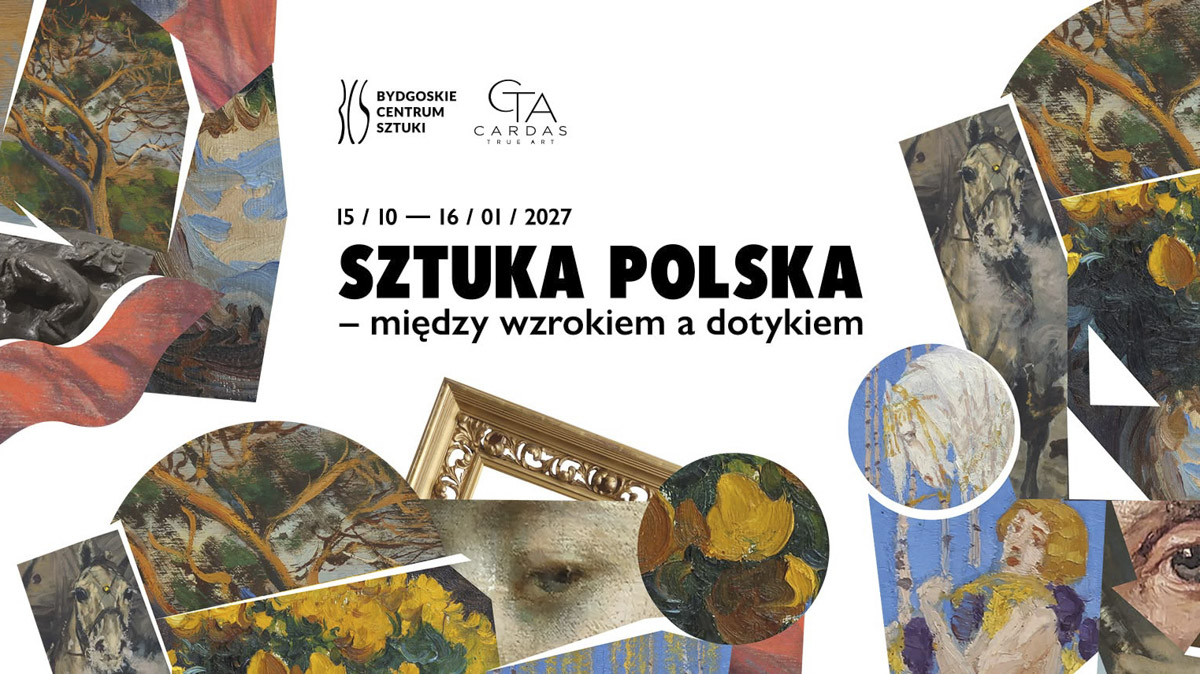 Sztuka Polska – między wzrokiem a dotykiem